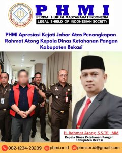PHMI Apresiasi Kejati Jabar Atas Penangkapan Rahmat Atong Kepala Dinas Ketahanan Pangan Kabupaten Bekasi