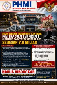 Desak Bongkar Indikasi Penyelewengan, PHMI Siap Gugat SMK NEGERI 2 Cikarang Barat Terkait Dana Bos Sebesar 7, 8 Miliar